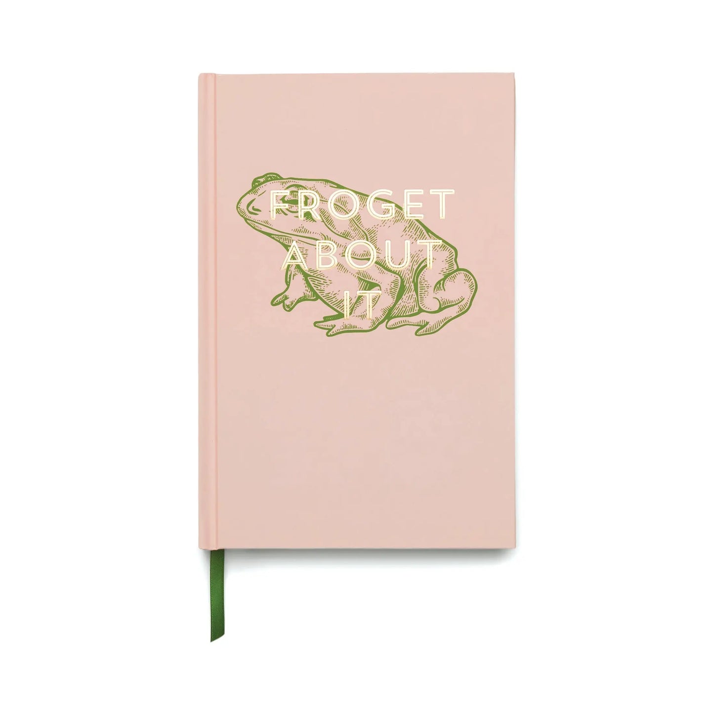 The Vintage Sass Journal - Froget about it is a pink hardcover notebook featuring a frog illustration, the words FROGET ABOUT IT on the cover, and includes a green ribbon bookmark.